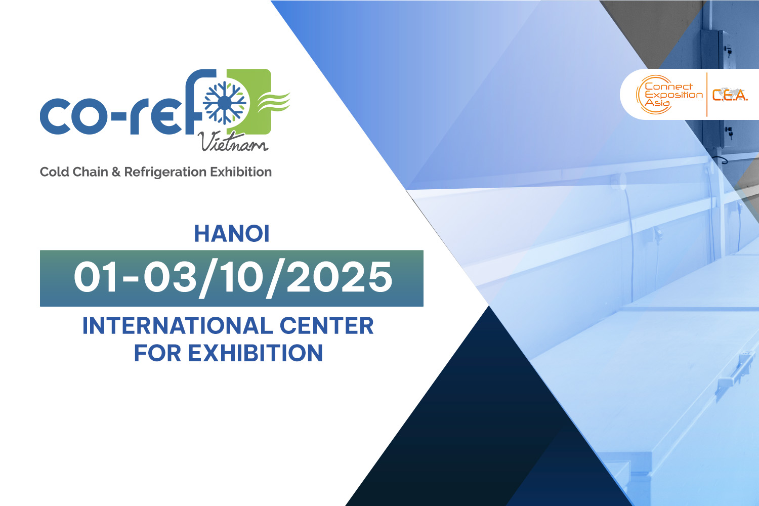 COLD CHAIN-REFRIGERATION EXHIBITION 2025 - Triển Lãm Chuỗi Cung Ứng Lạnh Và Công Nghiệp Lạnh