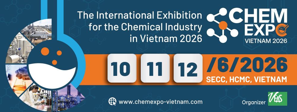 ChemExpo Vietnam 2026 - Triển Lãm Chuyên Ngành Công nghiệp Hóa Chất
