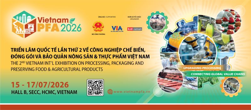 Vietnam PFA 2026 - Triển lãm về chế biến, đóng gói và bảo quản nông sản và thực phẩm